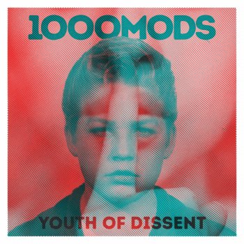1000mods - Youth Of Dissent Artwork