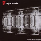 7 Days Awake - Time Fluctuations Artwork