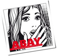 Abay - Everything's Amazing and Nobody Is Happy