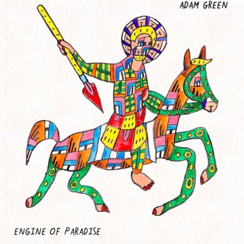 Adam Green - Engine Of Paradise