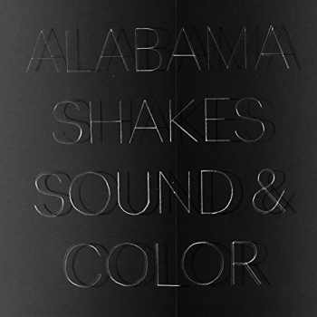 Alabama Shakes - Sound & Color