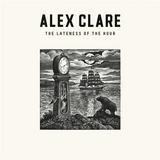 Alex Clare - The Lateness Of The Hour Artwork