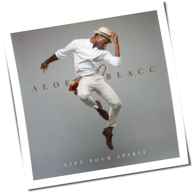 Aloe Blacc - Lift Your Spirit