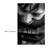 Andi Teichmann - Fades