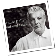 André Heller - Ruf und Echo