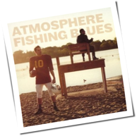 Atmosphere - Fishing Blues