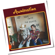 Awolnation - Here Come The Runts