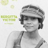 Bergitta Victor - So Happy
