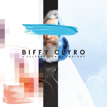 Biffy Clyro - A Celebration Of Endings Artwork