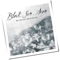 Black Sun Aeon - Blacklight Deliverance