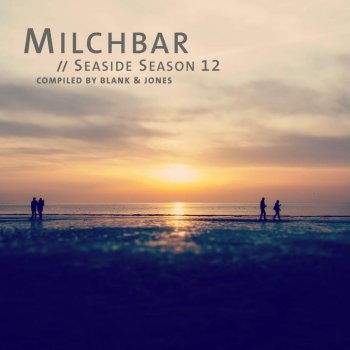Blank & Jones - Milchbar Seaside Season 12 Artwork