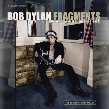 Bob Dylan - Fragments - Time Out of Mind Sessions (1996-1997)