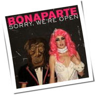 Bonaparte - Sorry, We're Open