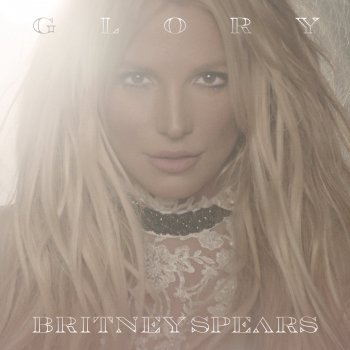 Britney Spears - Glory Artwork