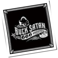 Buck Satan And The 666 Shooters - Bikers Welcome Ladies Drink Free