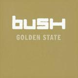 Bush - Golden State Artwork