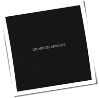 Cigarettes After Sex - Cigarettes After Sex