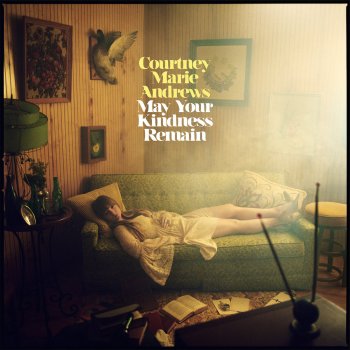 Courtney Marie Andrews - May Your Kindness Remain Artwork