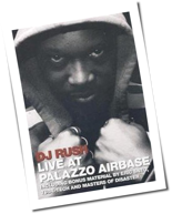 DJ Rush - Live At Palazzo Airbase