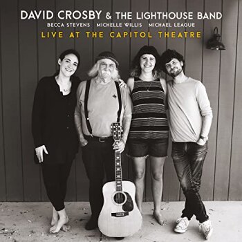 David Crosby & The Lighthouse Band - Live At The Capitol Theatre Artwork