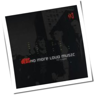 Deus - No More Loud Music