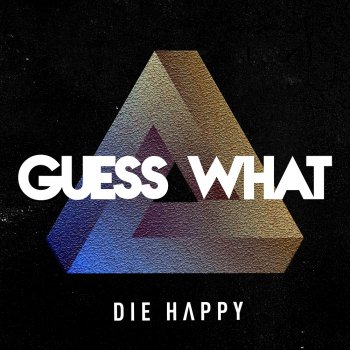 Die Happy - Guess What Artwork
