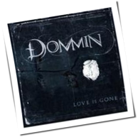 Dommin - Love Is Gone