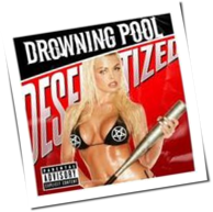 Drowning Pool - Desensitized