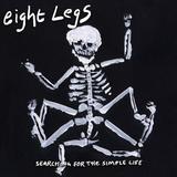 Eight Legs - Searching For A Simple Life
