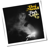 Eleni Mandell - Dark Lights Up