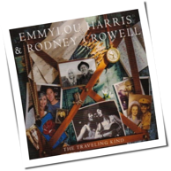 Emmylou Harris & Rodney Crowell - The Traveling Kind