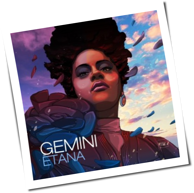 Etana - Gemini