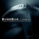 Evereve - Enetics Artwork
