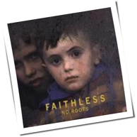 Faithless - No Roots