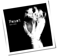 Faust - 1971-1974