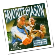 Favorite & Jason - Rappen Kann Tödlich Sein