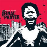 Final Prayer - Right Here Right Now