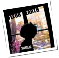 Fleur Earth - Skurreal