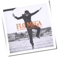 Flo Mega - Die Wirklich Wahren Dinge