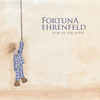 Fortuna Ehrenfeld - Helm Ab Zum Gebet