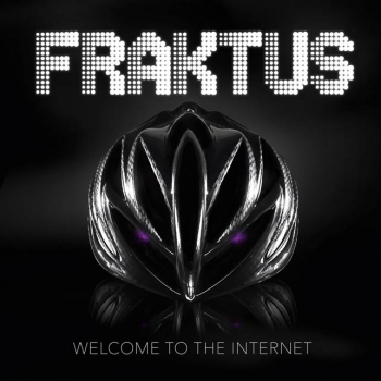 Fraktus - Welcome To The Internet Artwork