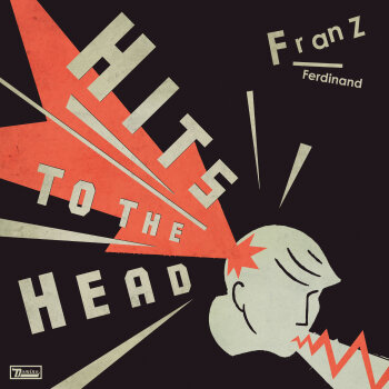 Franz Ferdinand - Hits To The Head Artwork