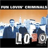Fun Lovin' Criminals - Loco Artwork