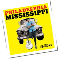 G. Love - Philadelphia Mississippi