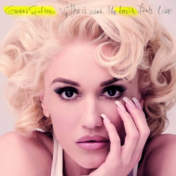 Gwen Stefani - This Is What The Truth Feels Like Artwork