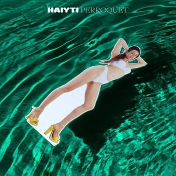 Haiyti - Perroquet Artwork