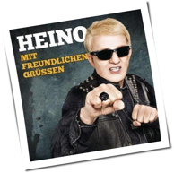 Heino - Mit Freundlichen Grüßen