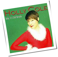 Holly Cole - Baby, It's Cold Outside