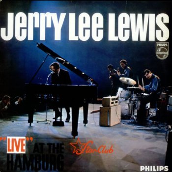 Jerry Lee Lewis - 'Live' At The Star-Club Hamburg