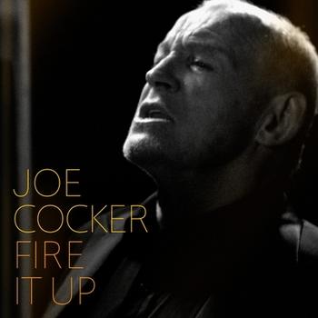 Joe Cocker - Fire It Up Artwork